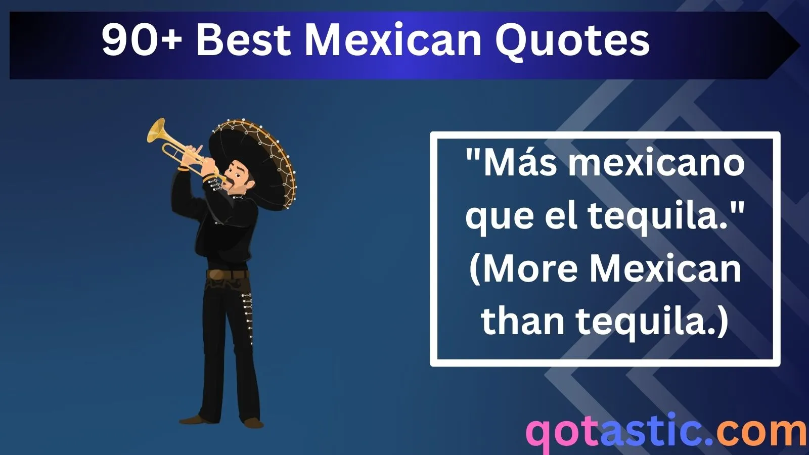 You are currently viewing 90+ Best Mexican Quotes for Captions, Jokes, and Fun Conversations