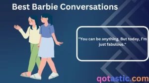Read more about the article 100+ Best Barbie Quotes for Captions, Jokes, and Fun Conversations