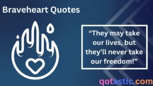 Read more about the article Braveheart Quotes: The Most Iconic Lines from the Legendary Film