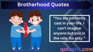 Read more about the article Brotherhood Quotes: The Best Sayings About Unbreakable Bonds