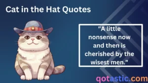 Read more about the article Cat in the Hat Quotes: Whimsical, Witty, and Full of Fun!