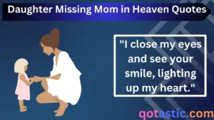 Read more about the article Daughter Missing Mom in Heaven Quotes