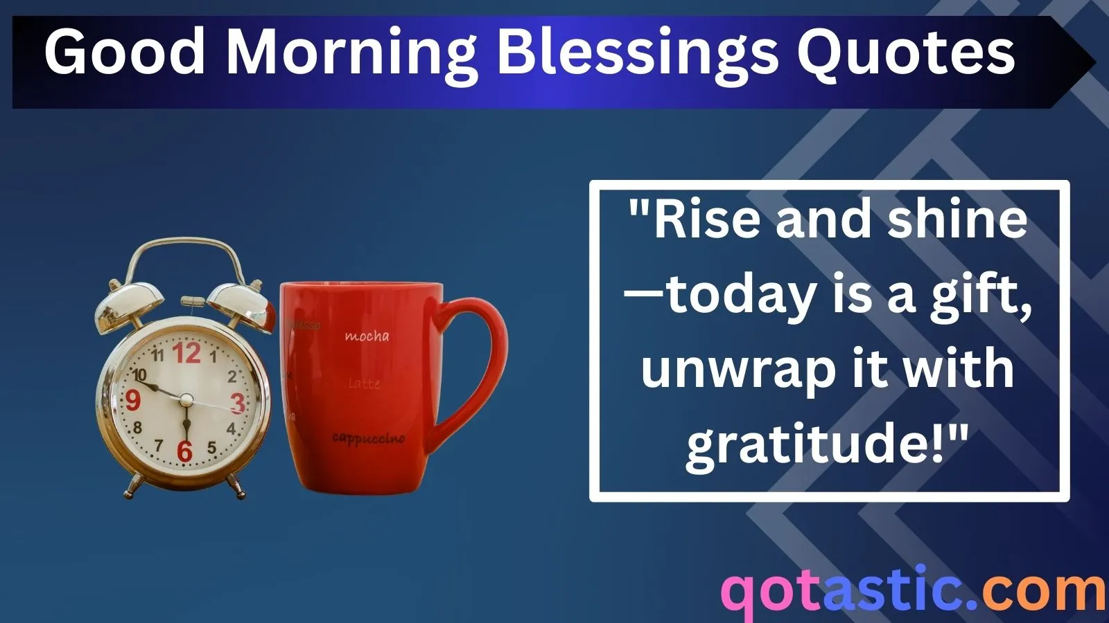 You are currently viewing Good Morning Blessings Quotes to Start Your Day with Positivity