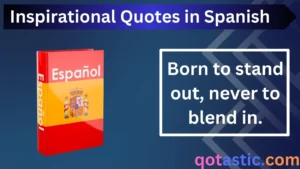 Read more about the article 75+ Inspirational Quotes in Spanish: Uplifting Words for Every Moment