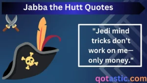Read more about the article Jabba the Hutt Quotes: Iconic Lines from the Galaxy’s Most Infamous Gangster