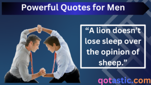Read more about the article Powerful Quotes for Men: Inspiring Words for Strength, Success, and Confidence