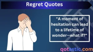 Read more about the article Regret Quotes: Wise, Witty & Thought-Provoking Sayings on Life’s ‘What Ifs’