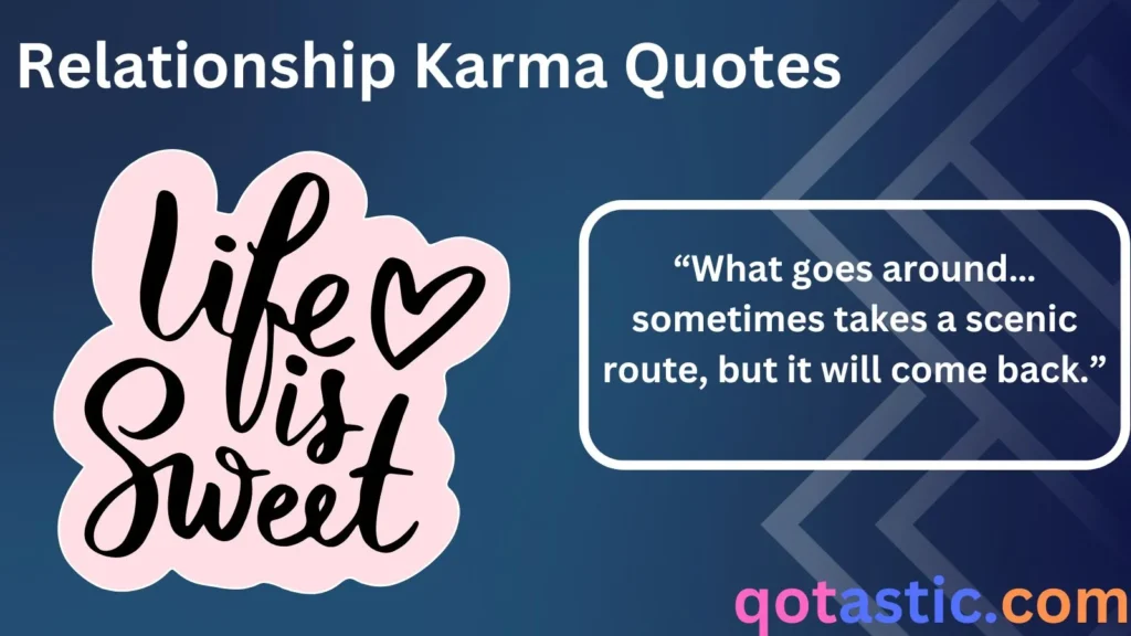 Relationship Karma Quotes: 90+ Sassy and Playful Sayings for Love and Life