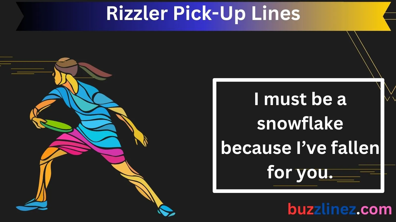 You are currently viewing Rizzler Pick-Up Lines: The Ultimate Guide to Flirting with Style