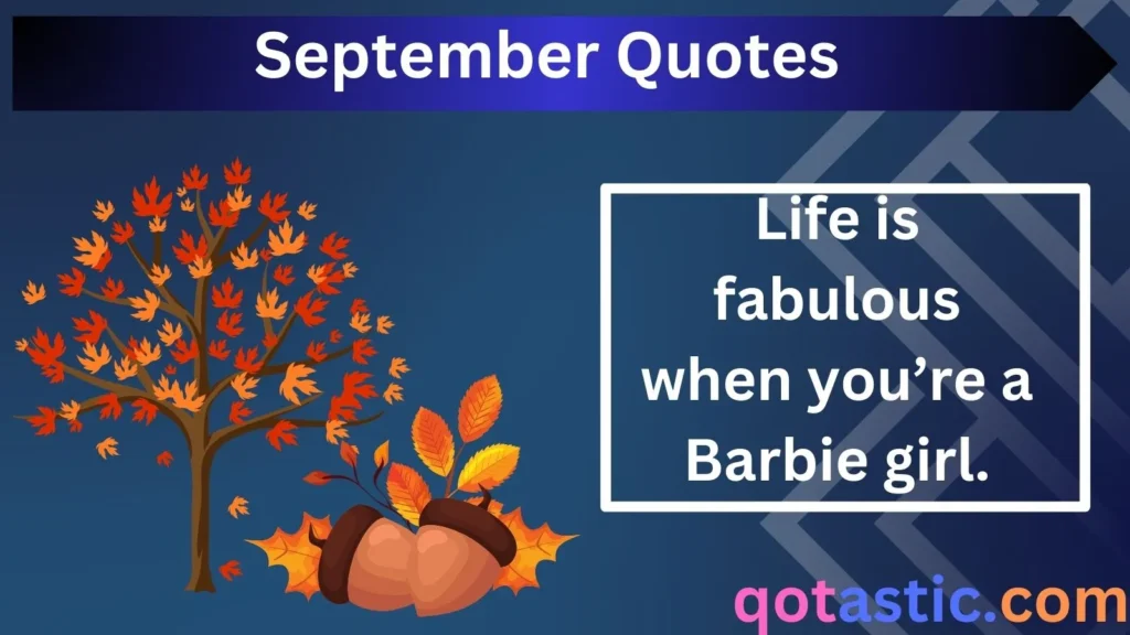 September Quotes: The Ultimate Collection of Barbie-Inspired Sayings for Captions, Jokes, and Fun Conversations