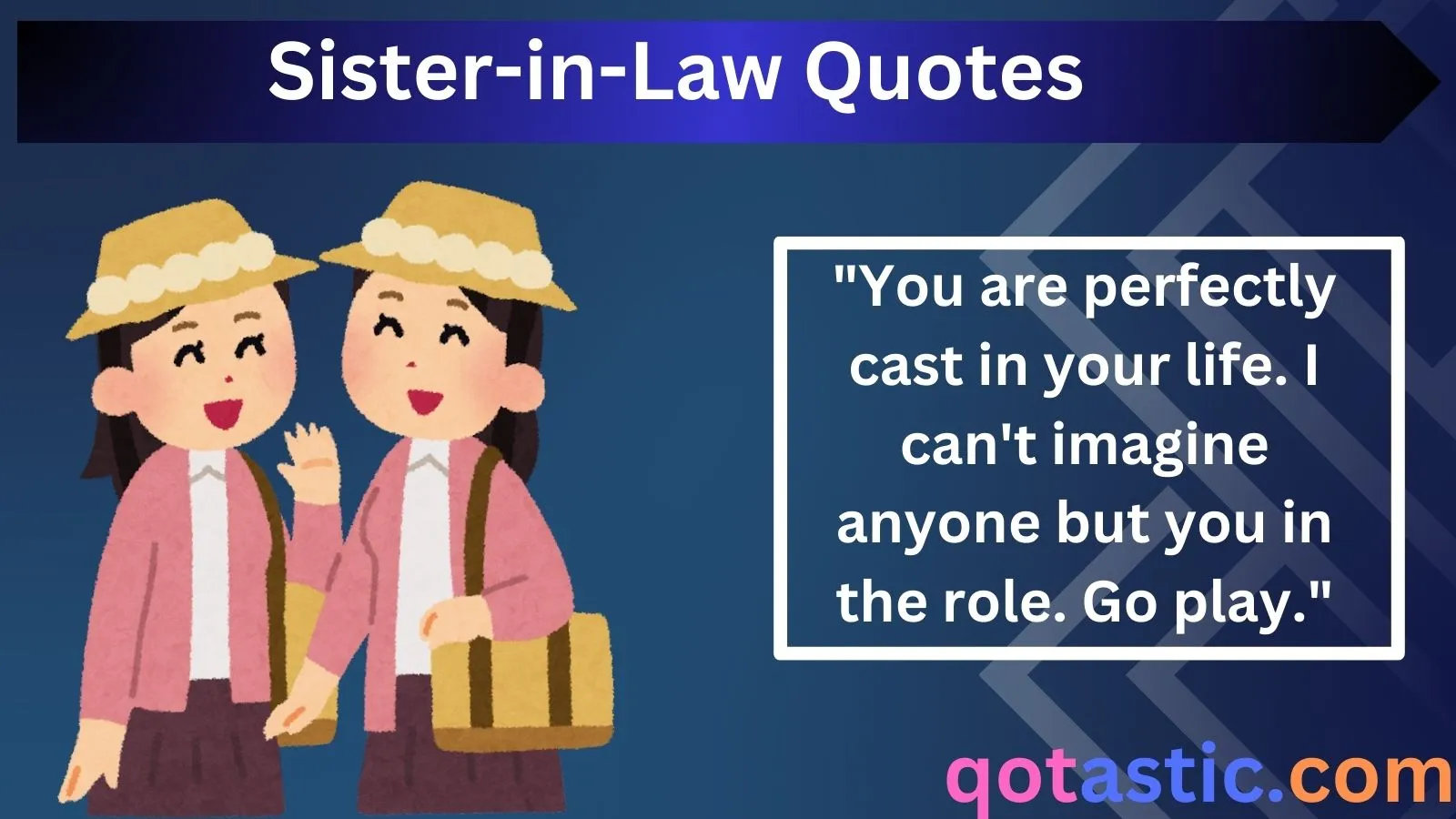 You are currently viewing Sister-in-Law Quotes: Fun, Heartfelt, and Sweet Words to Celebrate Her
