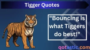 Read more about the article Tigger Quotes: Bouncy, Fun, and Unforgettable Sayings from the Beloved Character