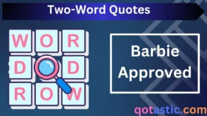Read more about the article Two-Word Quotes: The Best Barbie-Inspired Sayings for Captions, Jokes & Fun Conversations