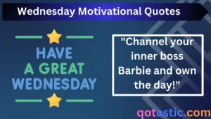 Read more about the article Wednesday Motivational Quotes for Work: Barbie-Inspired Boosts to Power Through!